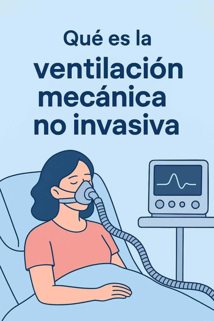 ¿Qué es la ventilación mecánica no invasiva?
